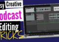 Smart Podcast Editing Tricks 2025